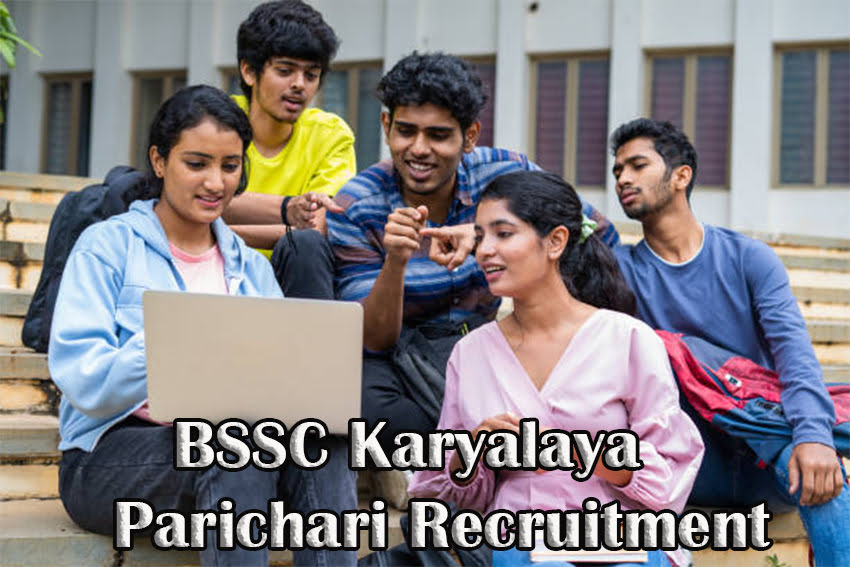 BSSC Karyalaya Parichari Recruitment