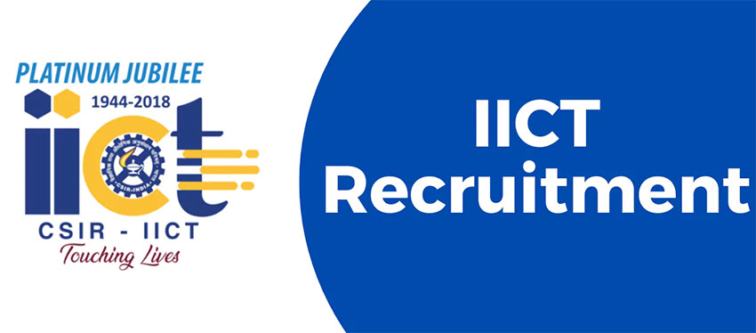 CSIR IICT Recruitment