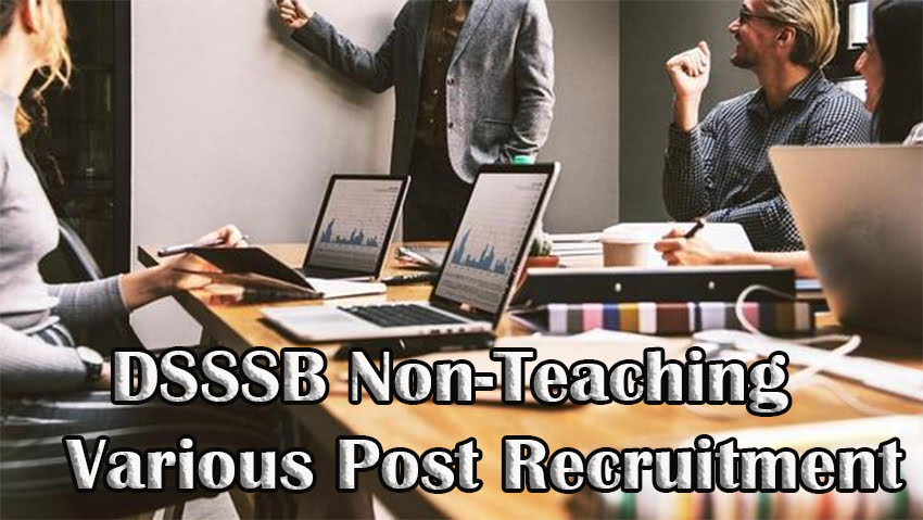 DSSSB Non-Teaching Various Post Recruitment