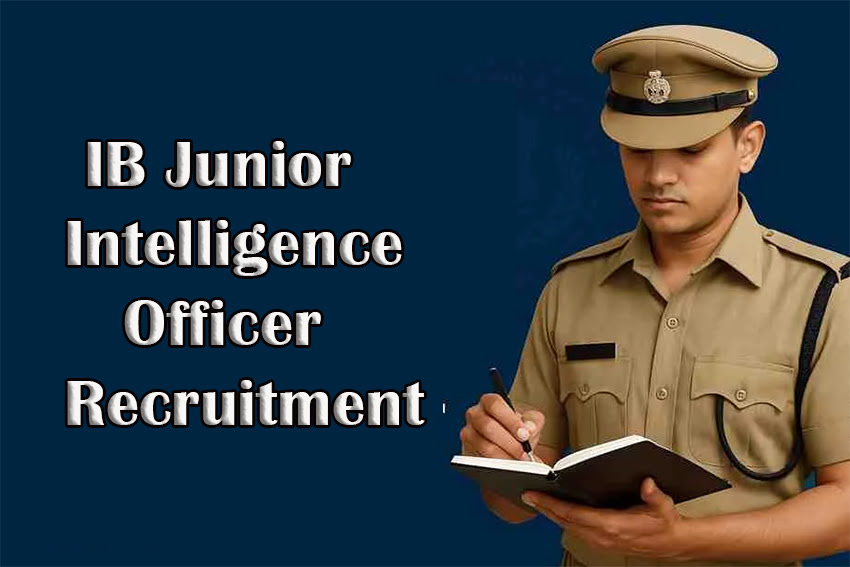 IB Junior Intelligence Officer Recruitment