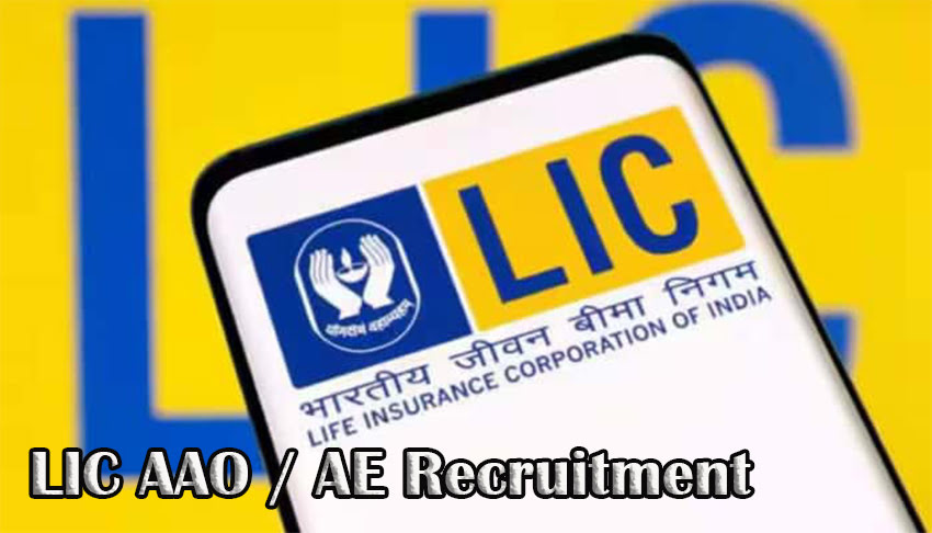 LIC AAO / AE Recruitment