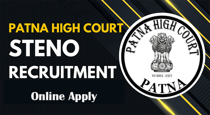 Patna High Court Stenographer Recruitment