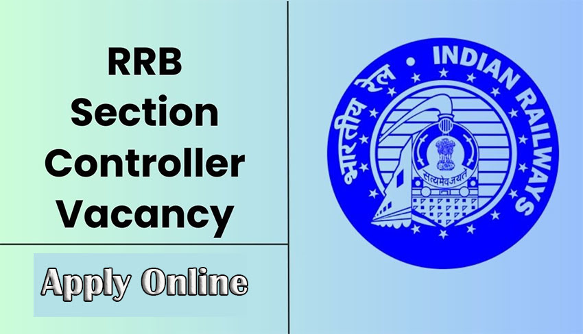 RRB Section Controller Recruitment