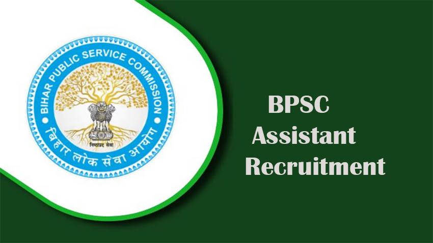 BPSC Assistant Recruitment