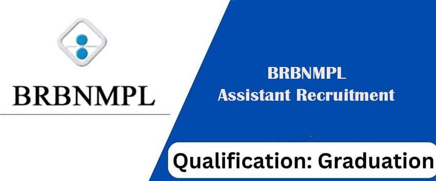 BRBNMPL Assistant Recruitment
