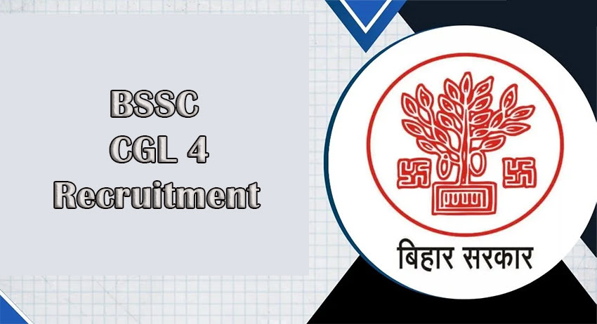 BSSC CGL 4 Recruitment