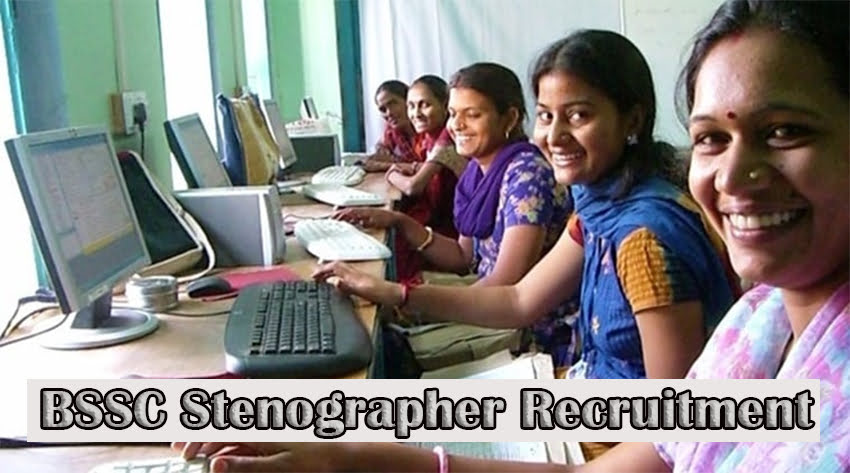 BSSC Stenographer Recruitment