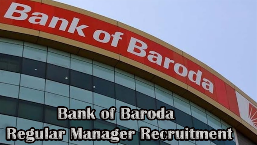 Bank of Baroda Regular Manager Recruitment
