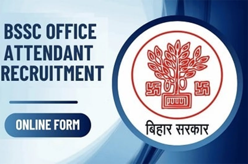 Bihar BSSC Office Attendant Recruitment