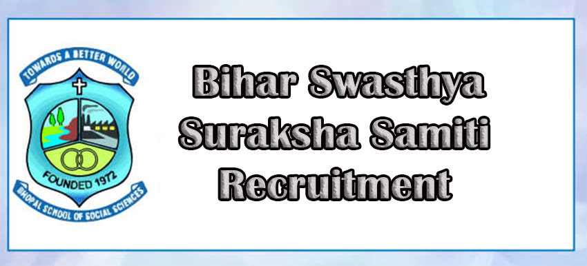 Bihar Swasthya Suraksha Samiti Recruitment