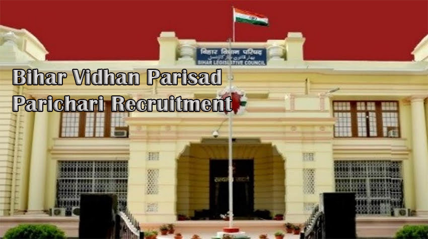 Bihar Vidhan Parisad Parichari Recruitment