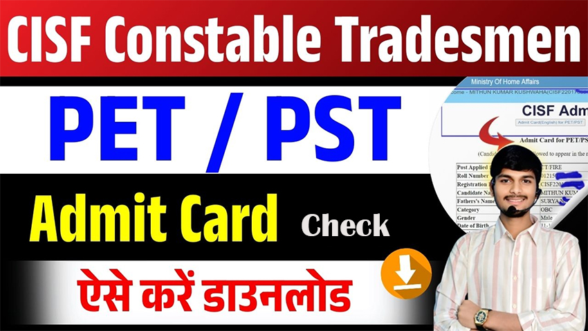 CISF Tradesman PET PST Admit Card