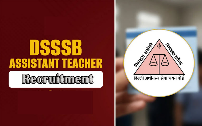 DSSSB Assistant Teacher Recruitment