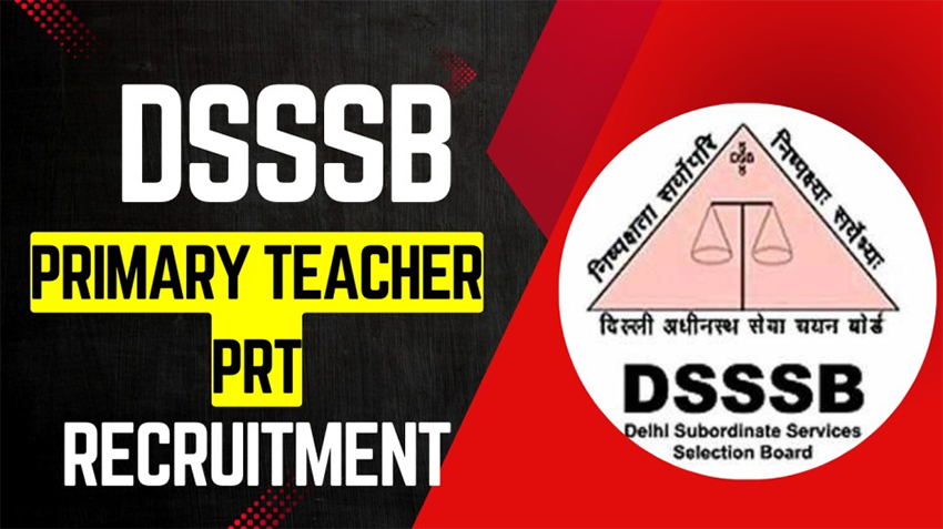 DSSSB Primary Teacher PRT Recruitment