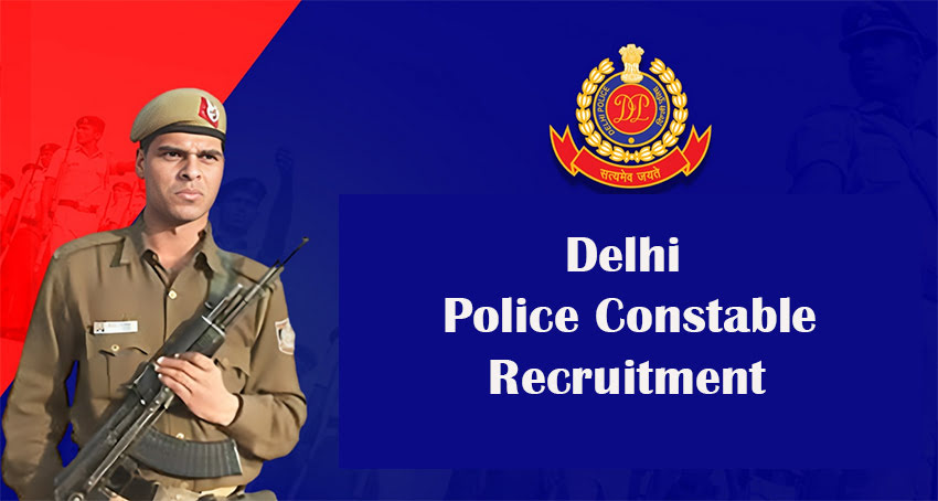 Delhi Police Constable Recruitment
