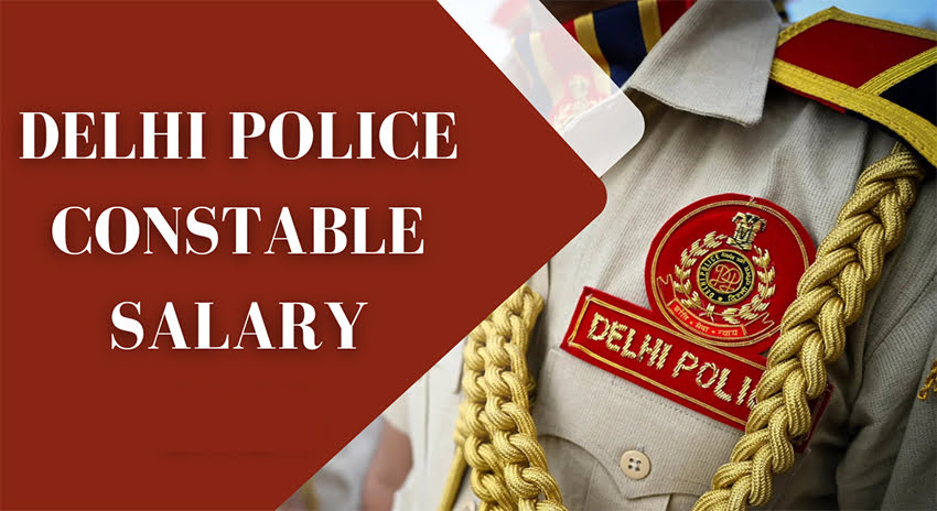 Delhi Police Constable Salary