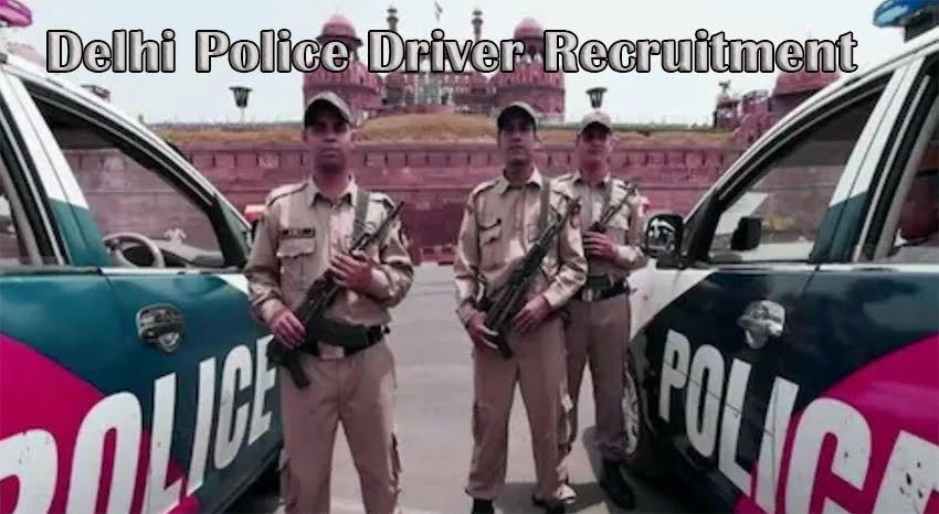 Delhi Police Driver Recruitment