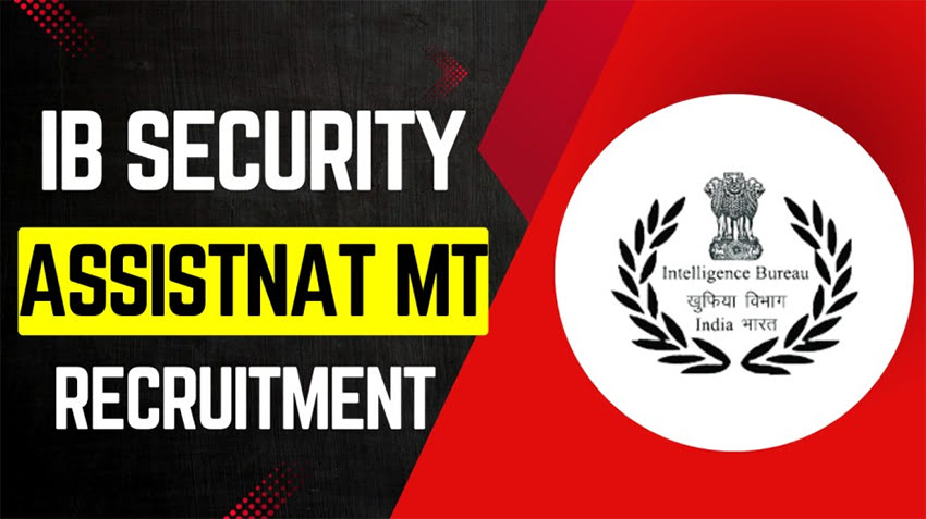 IB Security Assistant MT Recruitment