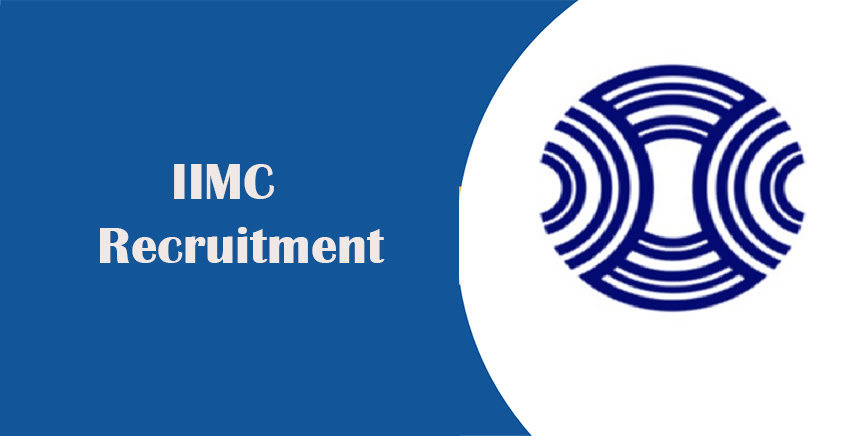IIMC Recruitment