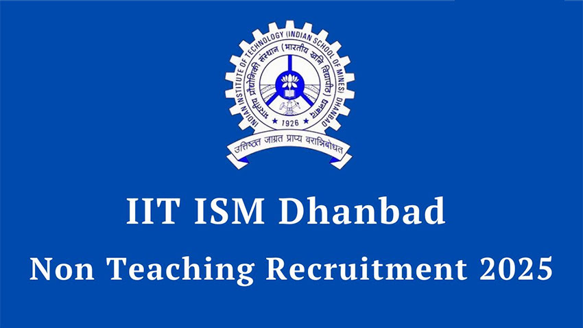 IIT ISM Dhanbad Non Teaching Recruitment