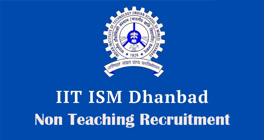 IIT ISM Non Teaching Recruitment