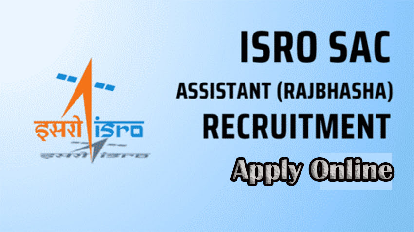 ISRO SAC Assistant Rajbhasha Recruitment