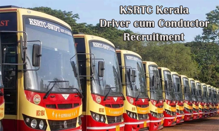 KSRTC Kerala Driver cum Conductor Recruitment