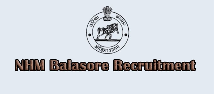 NHM Balasore Recruitment