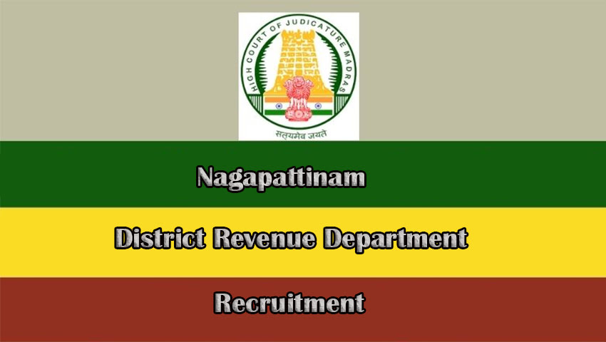 Nagapattinam District Revenue Department Recruitment