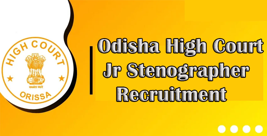 Odisha High Court Jr Stenographer Recruitment