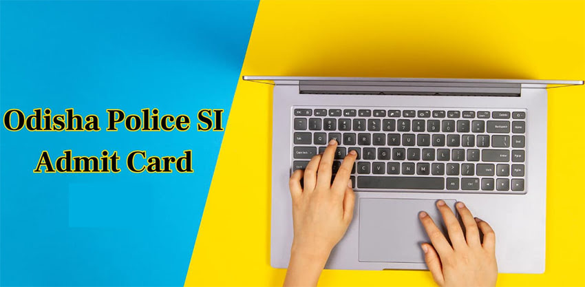 Odisha Police SI Admit Card