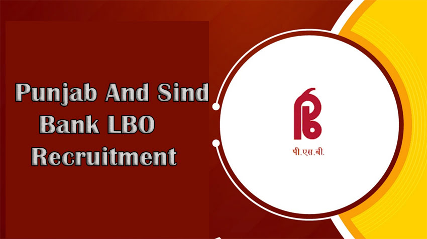 Punjab And Sind Bank LBO Recruitment
