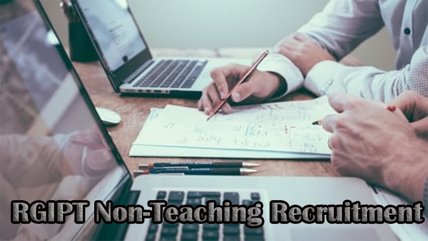 RGIPT Non-Teaching Recruitment