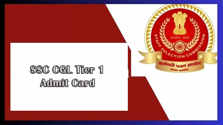 SSC CGL Tier 1 Admit Card