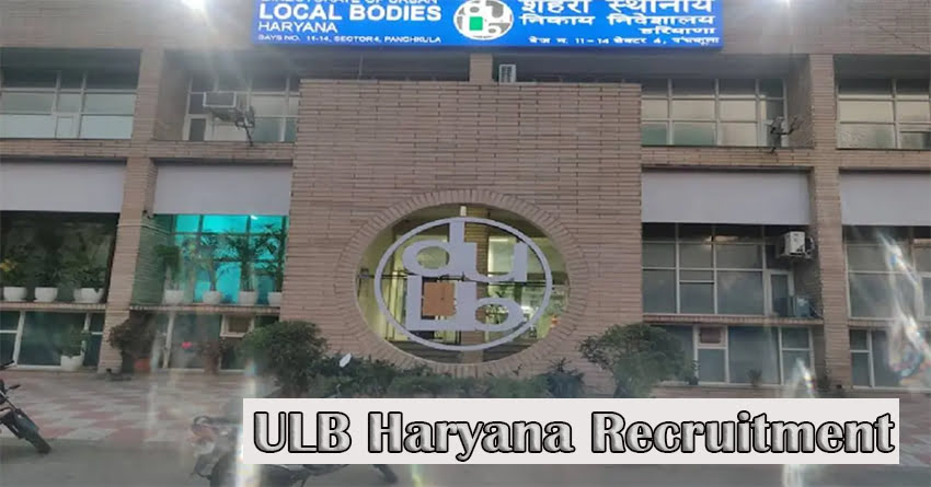 ULB Haryana Recruitment