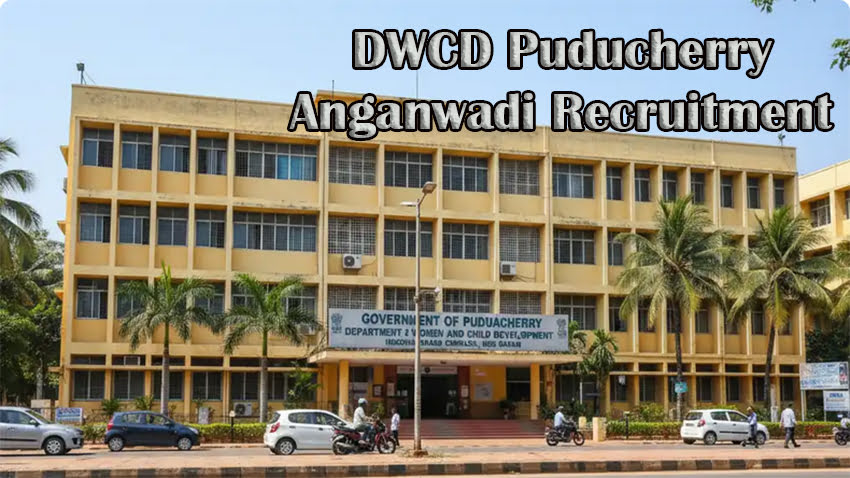 DWCD Puducherry Anganwadi Recruitment