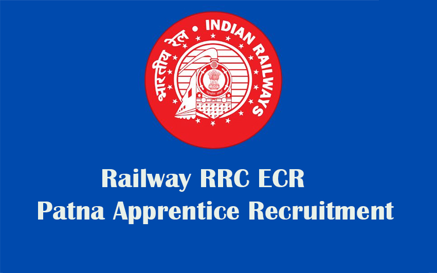 Railway RRC ECR Patna Apprentice Recruitment
