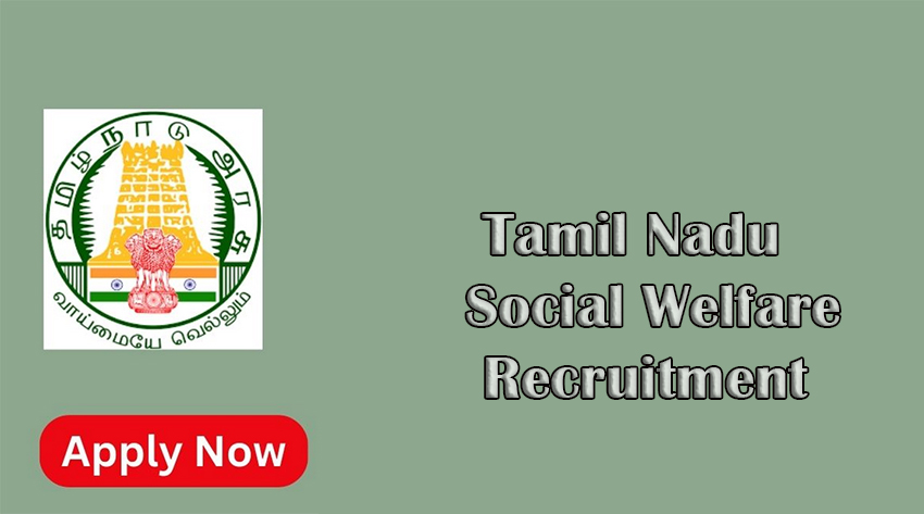 Tamil Nadu Social Welfare Recruitment